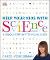 Help Your Kids with Science: A Unique Step-by-Step Visual Guide, Revision and Reference