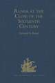 Russia at the Close of the Sixteenth Century: Comprising the Treatise 'Of the Russe Common Wealth,' by Dr Giles Fletcher; and The Travels of Sir Jerome Horsey, Knight, now for the first time printed entire from his own Manuscript