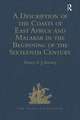 A Description of the Coasts of East Africa and Malabar in the Beginning of the Sixteenth Century, by Duarte Barbosa, a Portuguese