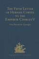 The Fifth Letter of Hernan Cortes to the Emperor Charles V, Containing an Account of his Expedition to Honduras