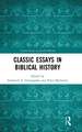 Classic Essays in Biblical History