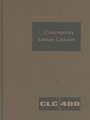 Contemporary Literary Criticism: Criticism of the Workds of Today's Novelists, Poets, Playwrights, Short Story Writers, Scriptwriters, and Other Creat