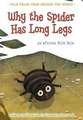 Why the Spider Has Long Legs: An African Folk Tale