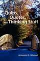 Quips, Quotes and Thinking Stuff