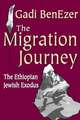 The Migration Journey: The Ethiopian Jewish Exodus