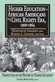 Higher Education for African Americans Before the Civil Rights Era, 1900-1964