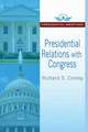 Presidential Relations with Congress