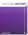 Teaching History: Developing as a Reflective Secondary Teacher