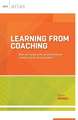 Learning from Coaching: How Do I Work with an Instructional Coach to Grow as a Teacher?