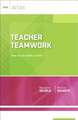 Teacher Teamwork: How Do We Make It Work?