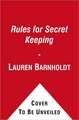 Rules for Secret Keeping