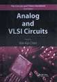 Analog and VLSI Circuits