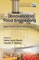 Innovation in Food Engineering: New Techniques and Products