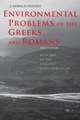 Environmental Problems of the Greeks and Romans – Ecology in the Ancient Mediterranean 2ed