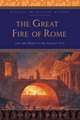 The Great Fire of Rome – Life and Death in the Ancient City