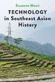 Technology in Southeast Asian History