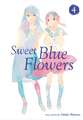 Sweet Blue Flowers, Vol. 4