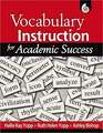 Vocabulary Instruction for Academic Success