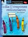 El dia que los crayones renunciaron (The Day the Crayons Quit)