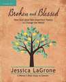 Broken and Blessed - Women's Bible Study Leader Kit