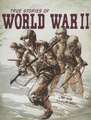 True Stories of World War II