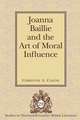 Joanna Baillie and the Art of Moral Influence