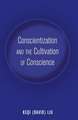 Conscientization and the Cultivation of Conscience