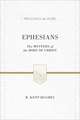 Ephesians – The Mystery of the Body of Christ (ESV Edition)