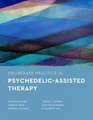 Deliberate Practice in Psychedelic–Assisted Therapy