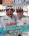 The Earnhardt NASCAR Dynasty: The Legacy of Dale Sr. and Dale Jr.