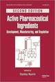 Active Pharmaceutical Ingredients: Development, Manufacturing, and Regulation, Second Edition