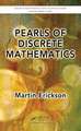 Pearls of Discrete Mathematics