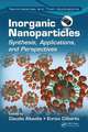 Inorganic Nanoparticles: Synthesis, Applications, and Perspectives