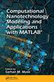Computational Nanotechnology: Modeling and Applications with MATLAB®