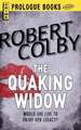 The QUAKING WIDOW