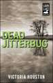 Dead Jitterbug