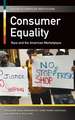 Consumer Equality: Race and the American Marketplace