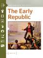 The Early Republic: Documents Decoded