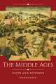 The Middle Ages: Facts and Fictions