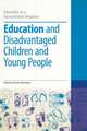 Education and Disadvantaged Children and Young People