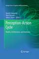 Perception-Action Cycle: Models, Architectures, and Hardware