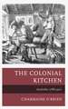 The Colonial Kitchen