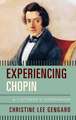 EXPERIENCING CHOPIN A LISTENECB