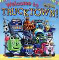 Welcome to Trucktown!