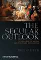 Secular Outlook – In Defense of Moral and Political Secularism