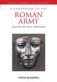 Companion to the Roman Army