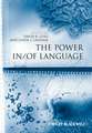 The Power In/Of Language