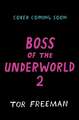 Boss of the Underworld: Book 2