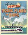 Awesome Engineering: Trains, Planes and Ships