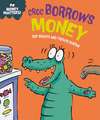 Money Matters: Croc Borrows Money